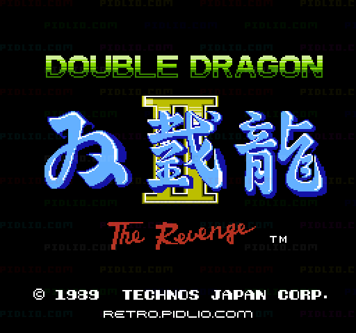 ダブルドラゴンII ザ・リベンジのタイトル画面／ゲームのキャプチャ画像1 ─ pidlio.com
